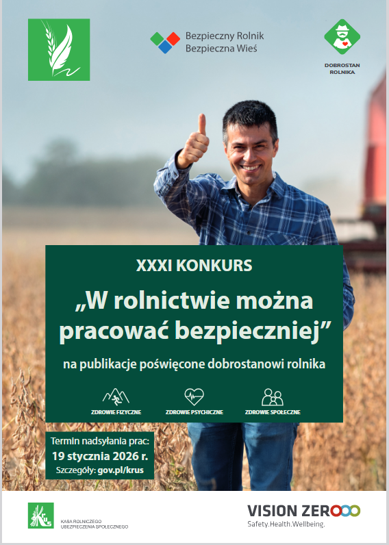 XXXI KONKURS "W rolnictwie można pracować bezpieczniej" na publikacje poświęcone bezpieczeństwu pracy rolników