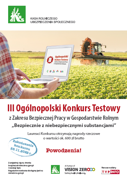 Zapraszamy rolników do udziału w III Ogólnopolskim Konkursie Testowym z Zakresu Bezpiecznej Pracy w Gospodarstwie Rolnym „Bezpiecznie z niebezpiecznymi substancjami”