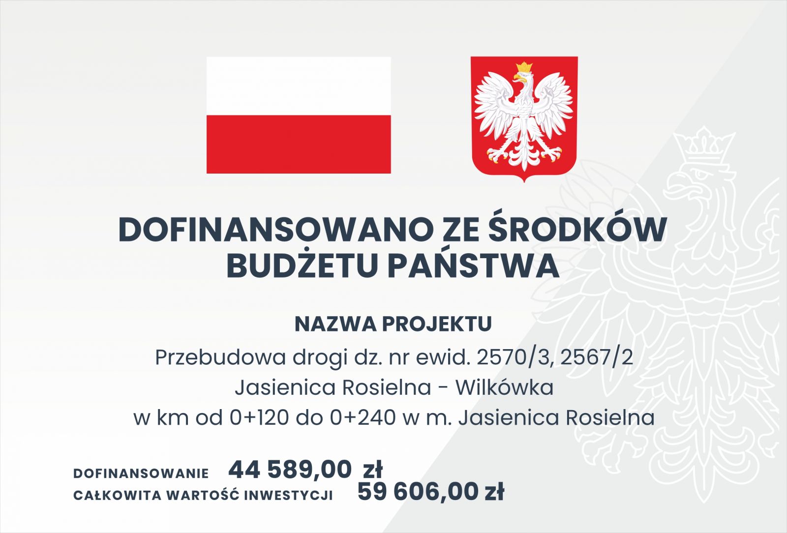 Przebudowa drogi dz. nr ewid. 2570/3, 2567/2 Jasionica Rosielna – Wilkówka, w km od 0+120 do 0+240 w m. Jasionica Rosielna